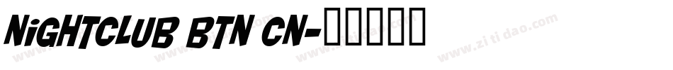 Nightclub BTN Cn字体转换